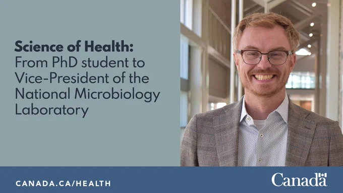 A photo of Dr. Guillaume Poliquin, Vice-President of the National Microbiology Laboratory.

text: Science of Health : From PhD student to Vice-President of the National Microbiology Laboratory 