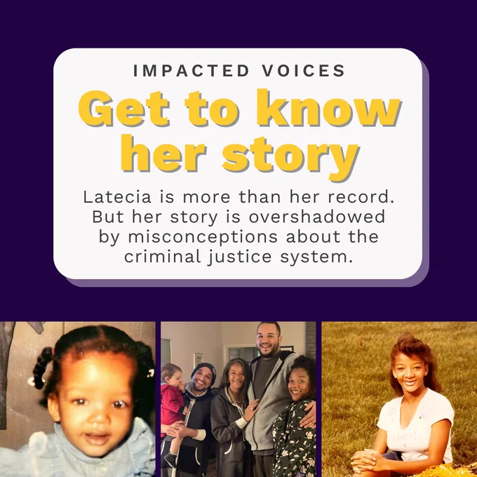 Latecia is more than her record. But her story is overshadowed by misconceptions about the criminal justice system.