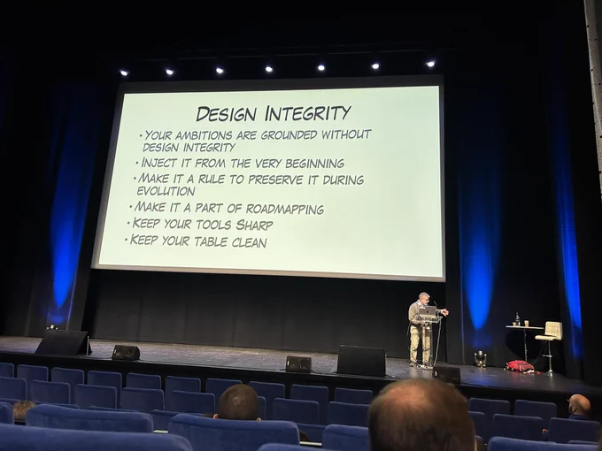 A slide about design integrity 
Your ambitions are grounded without design integrity 
Inject it from the very beginning 
Make it a rule to preserve it during evolution 
Make it a part of roadmapping
Keep your tools sharp
Keep your table clean