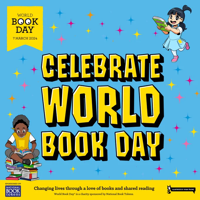 A Sky blue background with twinkling stars in different colours with the text 'CELEBRATE WORLD BOOK DAY' in yellow with a black outline in the centre. 

Top right is a young girl is holding a book in and at the bottom left, a young boy sitting on top of a pile of books, reading the book in his hands.  Top left hand is the logo for World book day (black text against a yellow background)