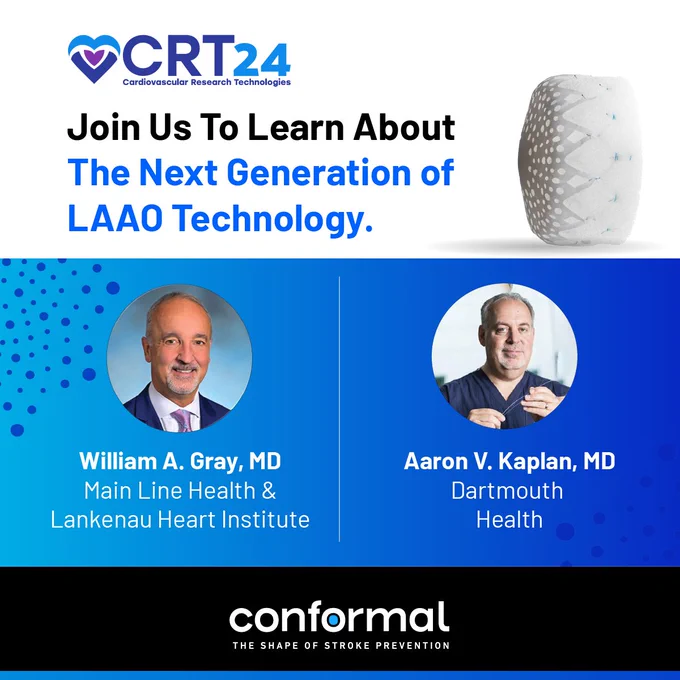 On Saturday 9, at 5:00 PM: Explore the future with William Gray, MD., as he presents Conformal Self-Adaptable LAA Closure Device: Initial Clinical Experience." Take this chance to be at the forefront of innovative cardiovascular solutions.

Then, on Sunday 10, at 3:24 PM, Dive deep into comparative thrombogenicity with William Gray, MD., as he presents "Comparative Acute Thrombogenicity Of The CLAAS Foam Implant And Watchman FLX In An In Vitro Blood Loop Model."

Finally, on Tuesday, 13, at 10:39 AM, Aaron Kaplan, MD, will discuss "Conformal: Design and Clinical Data on a Novel LAA Closure Device." Gain insights into a revolutionary LAA closure device's meticulous design and clinical outcomes.