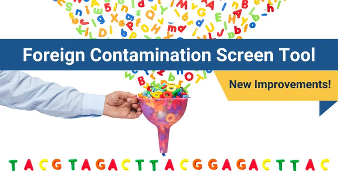Multi-colored alphabet letters dropping into a funnel held by a person. One row of letters (As, Gs, Ts, and Cs) at the bottom of the funnel. Text says: Foreign Contamination Screen Tool New Improvements!