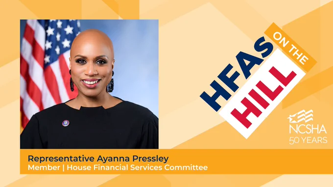 Portrait of Representative Ayanna Pressley, #HFAsOnTheHill and NCSHA Logos