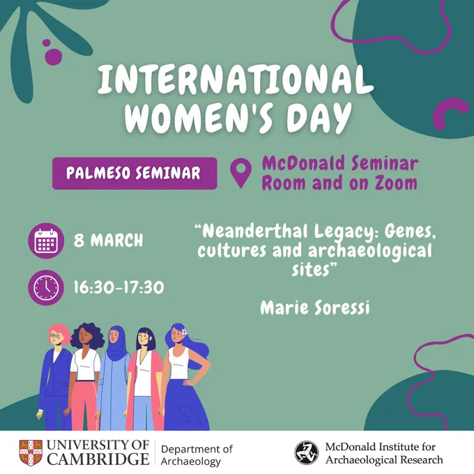 PalMeso Seminar
16:30-17:30
'Neanderthal Legacy: Genes, cultures and archaeological sites' from Marie Soressi