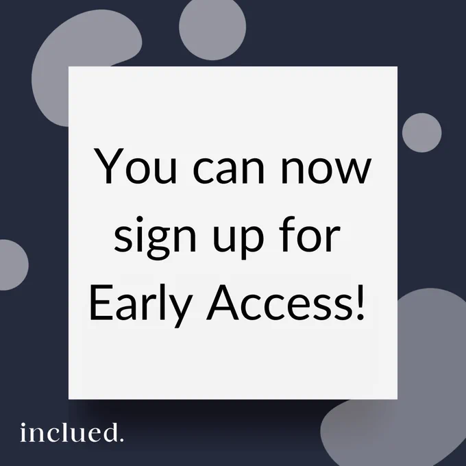A graphic with text that says 'You can now sign up for Early Access!'