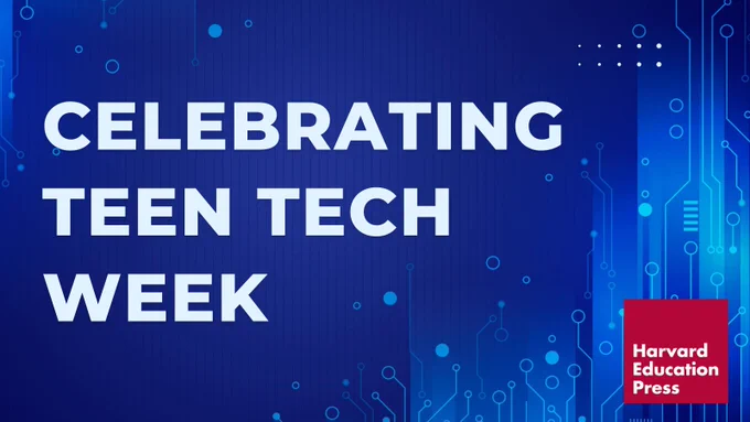 Image that reads, "Celebrating Teen Tech Week"