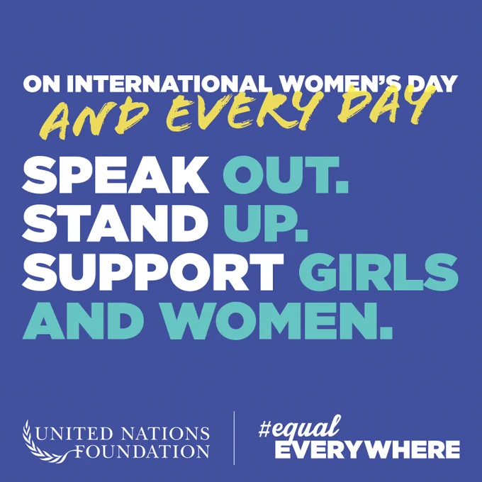 Teal, white, and yellow words on a purple background. Text reads: On International Women's Day and every day: Speak out. Stand up. Support girls and women.