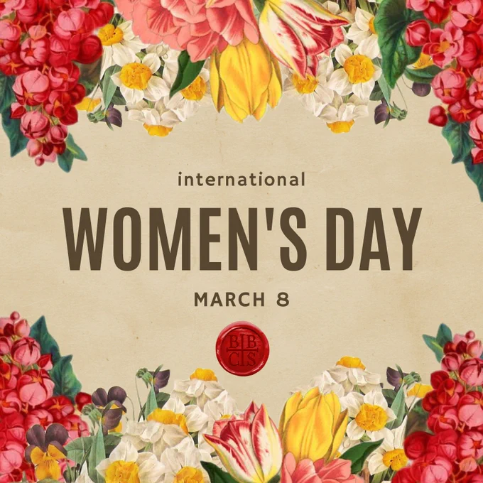 Beige background with floral border (yellow tulips, white daisies, white tulips with pink tips, and reddish-pink snapdragons) on top and bottom. Brown text in center: International Women's Day - March 8. Red wax logo stamp with BBCS in the center.