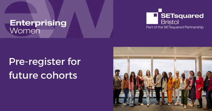 A group of women founders from SETsquared Bristol’s Enterprising Women programme at showcase event. White text on purple background reads: Pre-register for future cohorts. White SETsquared Bristol logo.