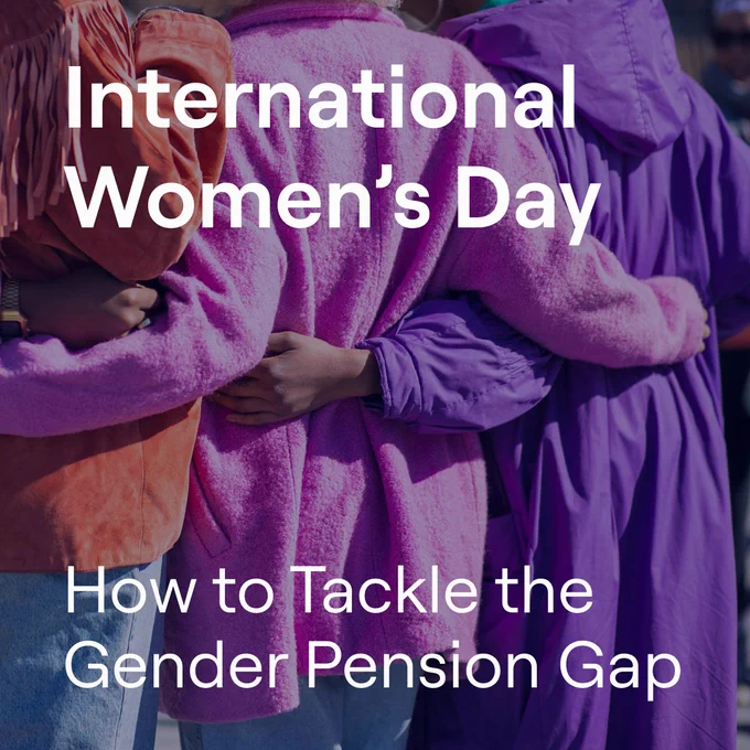 Image featuring the text 'International Women's Day - How to Tackle the Gender Pension Gap' superimposed on a photo of three individuals embracing. They are wearing vibrant clothes in shades of orange, pink, and purple.