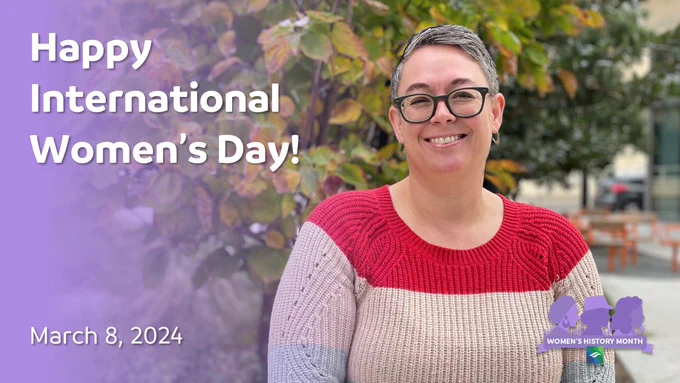 Graphic that reads, "Happy International Women's Day! March 8, 2024."