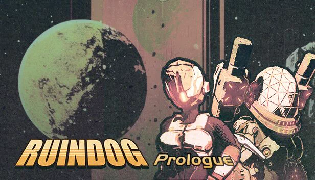 Logo for Ruindog: Prologue which shows a moon on the left side with the title of the game Ruindog: Prologue on the left and on the right are two characters each wearing space attire.