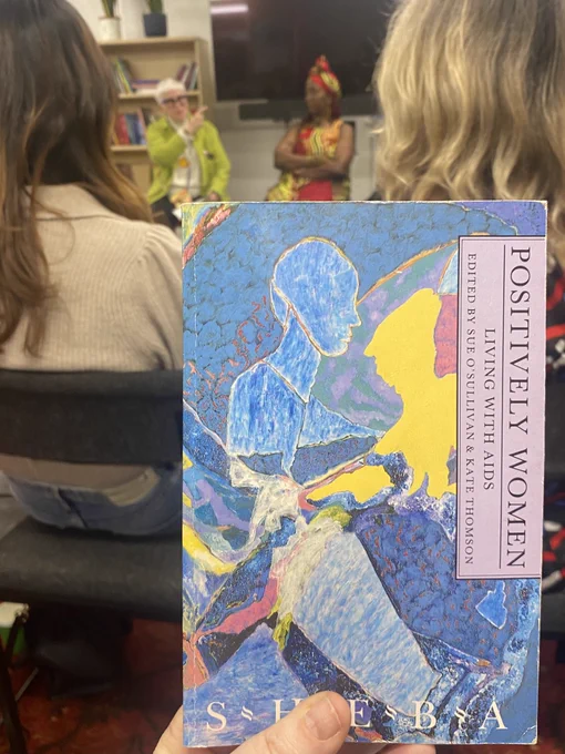 Cover of book Positively Women co edited by Sue OSulivan who was on the panel tonight, in the back ground you can see Sue on left during some stories of Sheila and the importance of women’s liberation and preserving the history of movements