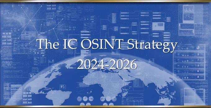 A graphic that says “The IC OSINT Strategy 2024-2026”