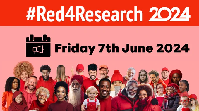 A diverse group of people all wearing red smiling and looking at the viewer with the banner text that reads: #Red4Research 2024. Friday 7th June 2024.