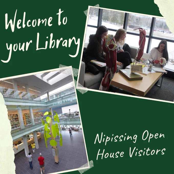 Welcome to Your Library Nipissing Open House Visitors post with images of the Learning Library Atrium and students studying a skull and leg muscles in the Student Lounge