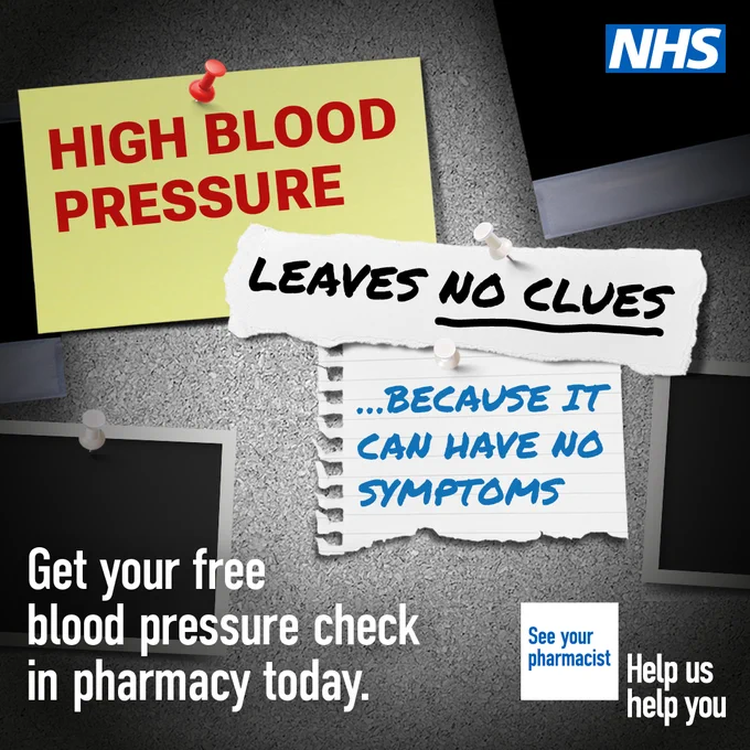 on a grey background, a graphic of a noticeboard with pinned post it notes and pieces of paper that read ' High blood pressure leaves no clues... because it can have no symptoms. to the bottom left of this graphic, there is white text that reads 'Get your free blood pressure check in pharmacy today. To the top right of this graphic is the NHS logo and to the bottom right is a 'see your pharmacist' logo.