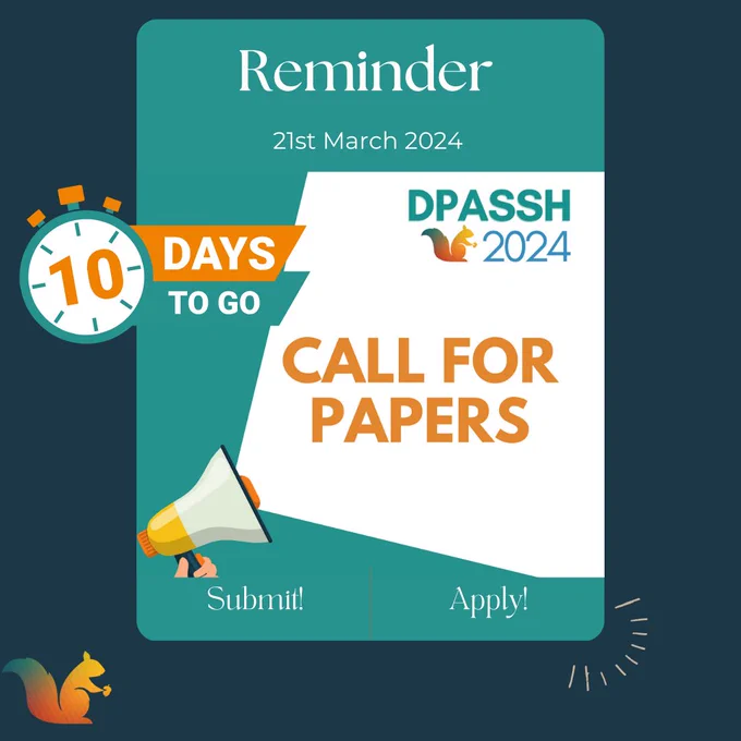 Reads 10 days to go. Reminder 21st March. Call for papers