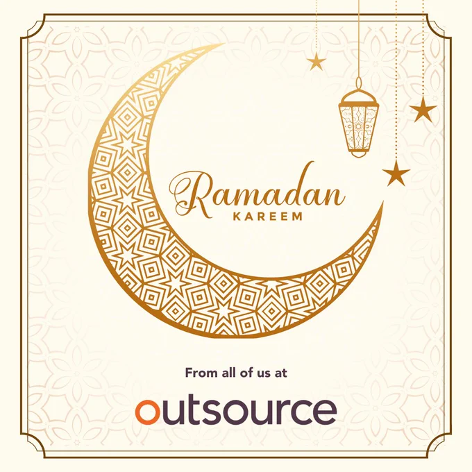 The background is a light cream colour with a decorative moon in gold and the words 'Ramadan Kareen from everyone at Outsource.'