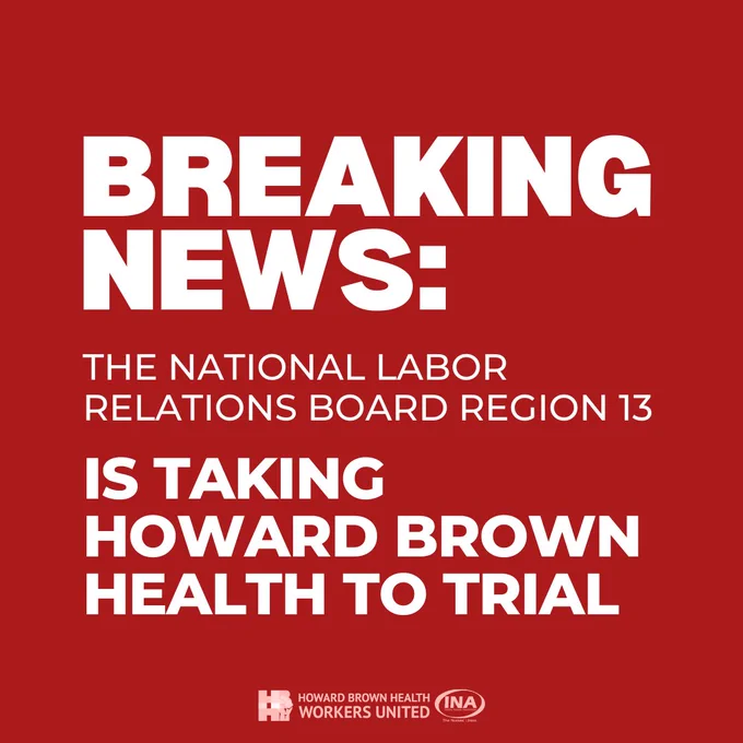 Breaking news: The National Labor Relations Board Region 13 is taking Howard Brown Health to trial