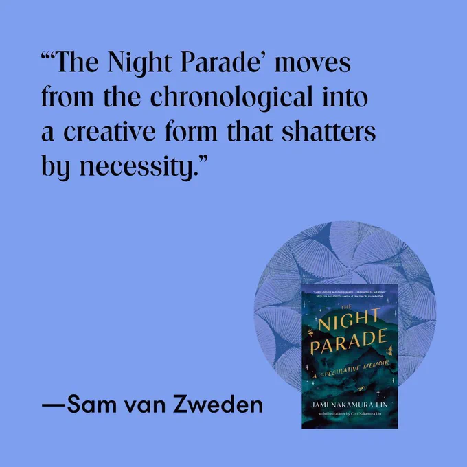 “‘The Night Parade’ moves from the chronological into  a creative form that shatters by necessity.”