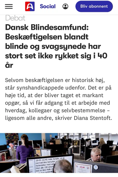 Skærmbillede af debatindlægget, hvor overskriften er “Dansk Blindesamfund: beskæftigelsen blandt blinde og svagsynede har stort set ikke rykket sig i 40 år”.