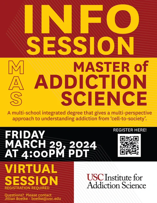 Flyer: Info Session on Master of Addiction Science program at USC.
Friday March 29, 2024 at 4PM (PDT)