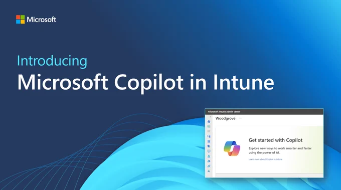 Introducing Microsoft Copilot in Intune
