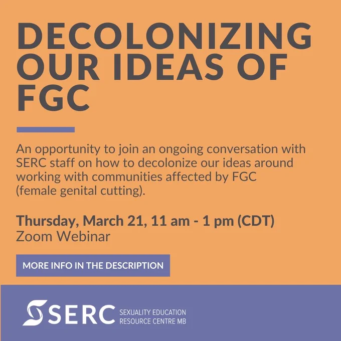 Grey text over an organge background with purple design accents. 

Decolonizing Our Ideas of FGC

An opportunity to join an ongoing conversation with SERC staff on how to decolonize our ideas around working with communities affected by FGC (female genital cutting). 

Thursday, March 21, 11 am - 1 pm (CDT) 
Zoom Webinar 

More info in the description 

SERC logo 