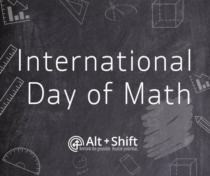 Black background with white writing, "International day of math" and the Alt Shift logo