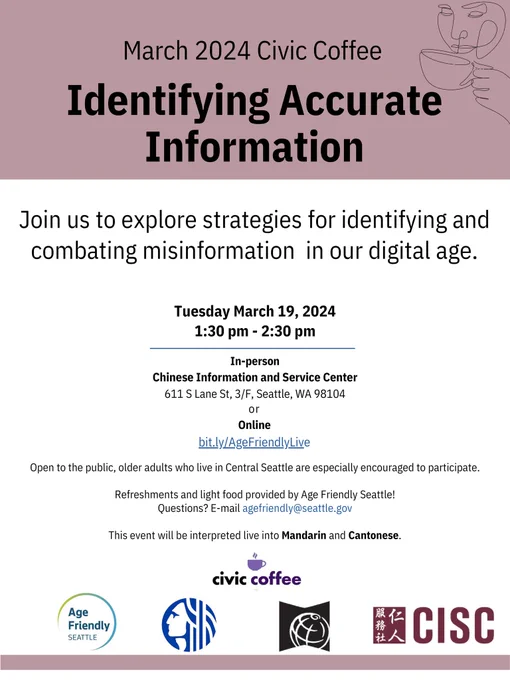 Age Friendly Seattle March 19, 2024 Civic Coffee on Identifying Accurate Information and combatting misinformation