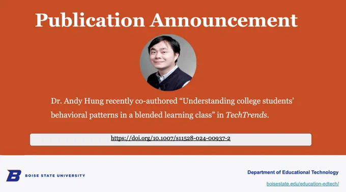 Dr. Andy Hung recently co-authored "Understanding college students’ behavioral patterns in a blended learning class” in TechTrends @AECTTechTrends https://doi.org/10.1007/s11528-024-00937-2 @edtechbsu #edtech @OnlineBoise 