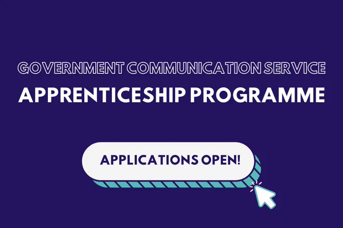 A dark navy background, with white bold text reading: Government Communication Service Apprenticeship Programme.
There is a graphic of an online button with a desktop mouse clicking it at the bottom of the page with text reading: Applications open!