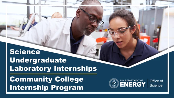 A Black man and Hispanic woman in lab goggles, looking down. Text: "Science Undergraduate Laboratory Internships / Community College Internship Program"