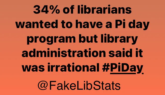 34% of librarians wanted to have a Pi day program but library administration said it was irrational #PiDay