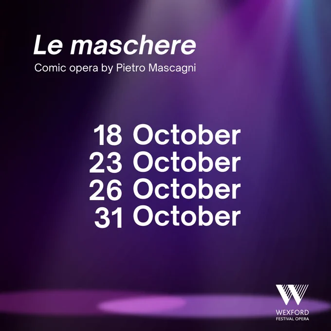 Le maschere (1901), by Pietro Mascagni | 18, 23, 26 and and 31 October