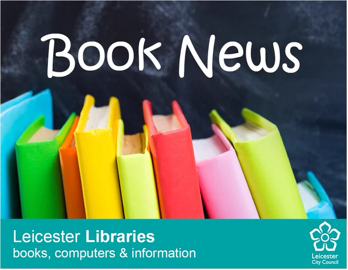 Book News
Leicester Libraries 
books, computers and information