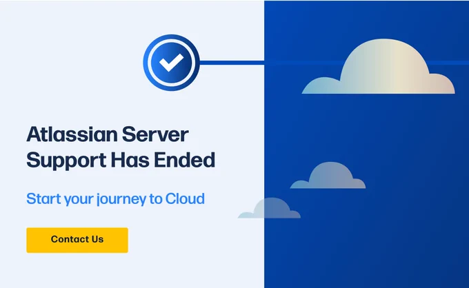 Atlassian Server Support Has Ended. Start your journey to Cloud. Contact us.