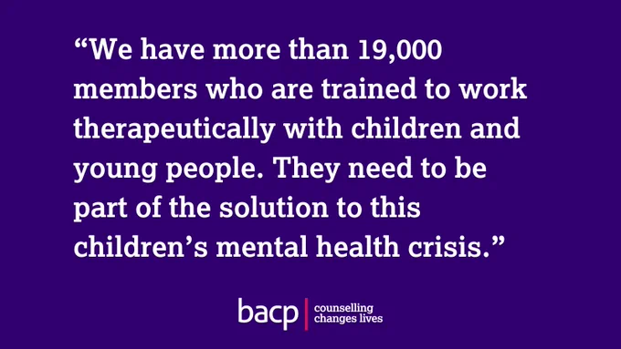 “We have more than 19,000 members who are trained to work therapeutically with children and young people. They need to be part of the solution to this children’s mental health crisis.”