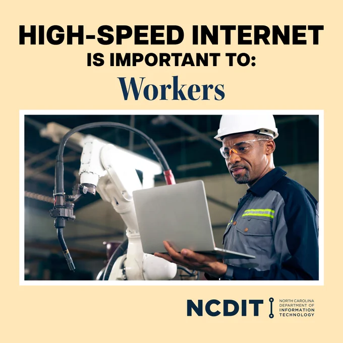 Light yellow background with image of a man using a laptop in a factory, with text: High-speed internet is important to Workers, NCDIT