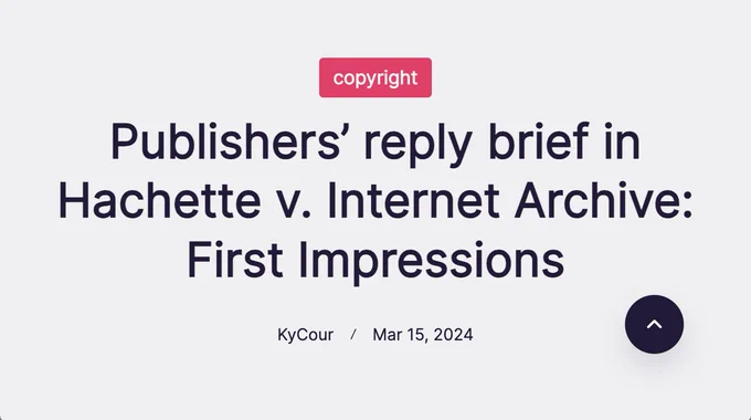 Publishers' reply brief in Hachette v. Internet Archive: First Impressions