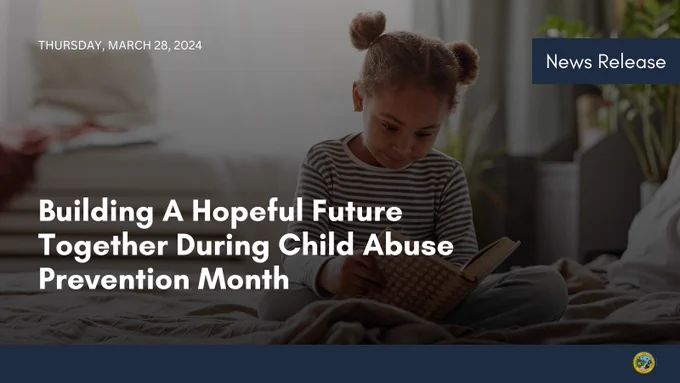 Building A Hopeful Future Together During Child Abuse Prevention Month