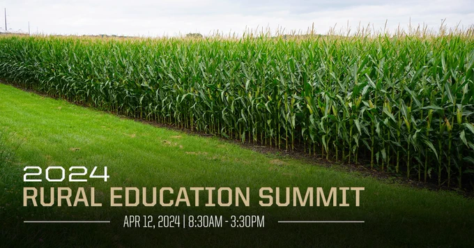 Photo of cornfield with info text about 2024 Rural Education Summit on Apr. 12