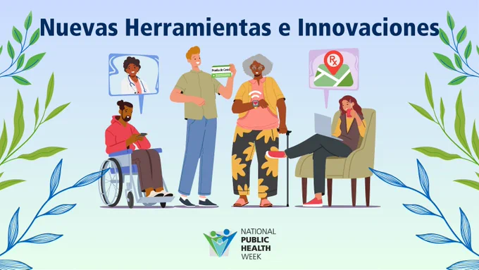 "Nuevas herramientas e innovaciones" con ilustraciones de una persona en una silla de ruedas que tiene una cita virtual con un médico, una persona que sostiene una caja que dice "Autoprueba", una persona de pie con un bastón y una pulsera de supervisión del estado físico en la muñeca, y una persona sentada en una silla mirando la ubicación de una farmacia en una computadora portátil. El logotipo de NPHW está situado debajo y tiene un diseño de hojas de enredadera alrededor.