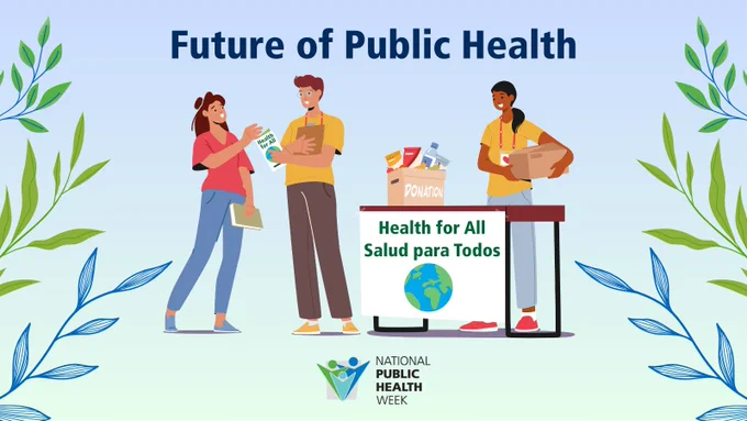 'Future of Public Health' with an illustration of two people working at a table with a donation box full of food and a sign that says 'Health for All, Salud para Todos.' One person is handing a brochure to someone that says 'Health for all.' The NPHW logo is below, with a design of vines around.