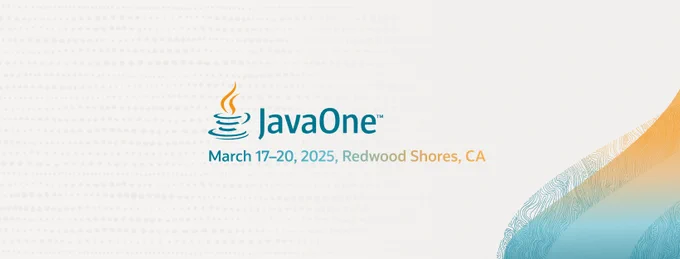 JavaOne March 17-20, 2025, Redwood Shores, CA