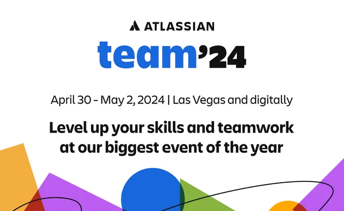 Atlassian Team 24 April 30-May 2 Las Vegas and digitally. Level up your skills and teamwork at our biggest event of the year.