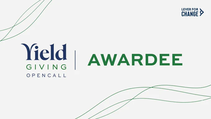 The #YieldGivingOpenCall – managed by @LeverforChange – focused on elevating organizations working with people and in places experiencing the greatest need in the United States. 