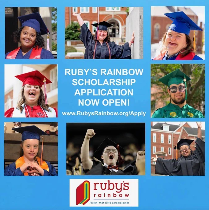 Collage of photos of college students with Down syndrome with the text Ruby's Rainbow Scholarship Application Now open! 