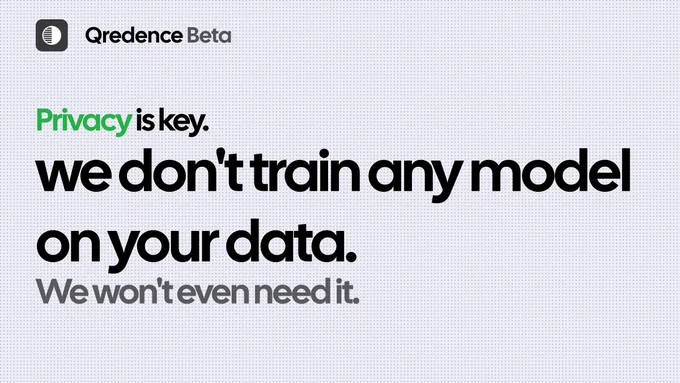 Privacy is key. We don't train any model on your data. We won't even need it.